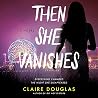 Then She Vanishes