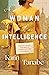 A Woman of Intelligence A Novel of Suspense by Karin Tanabe