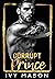 Corrupt Prince (Dark Throne...