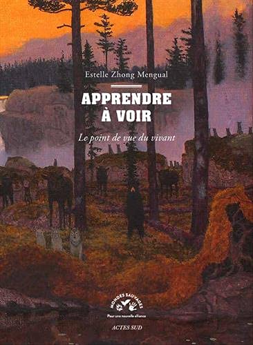 Apprendre à voir: Le point de vue du vivant (Paperback)