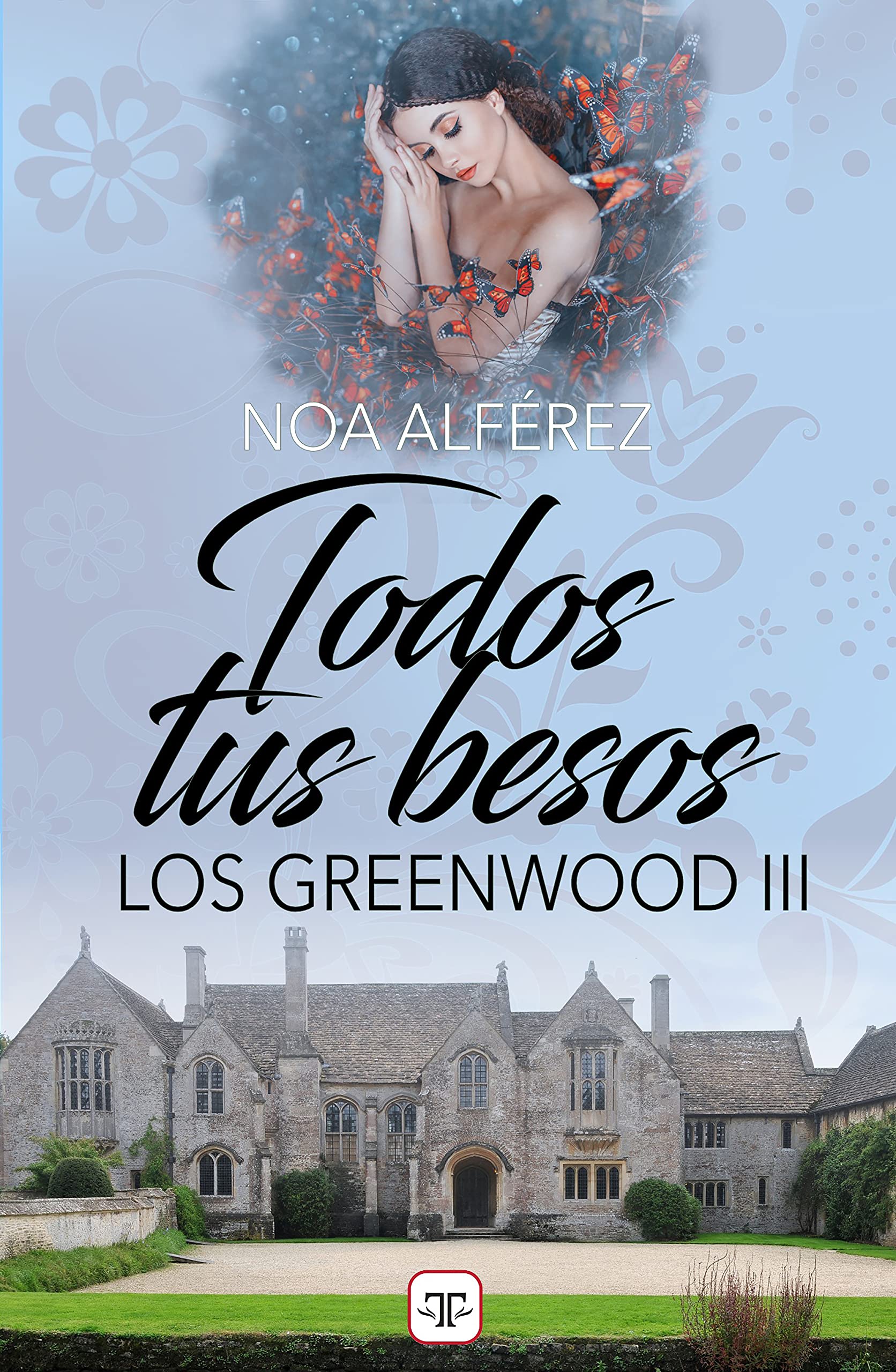 Todos tus besos (Los Greenwood #3)