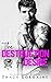 The Destruction You Desire (Maddison Kings University)