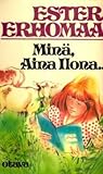 Minä Aina Ilona...