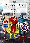 Comic Chronology: Volume 2: 1941 to 1944