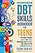 The DBT Skills Workbook for...
