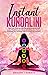 Instant Kundalini  by Gregory J. Roberts