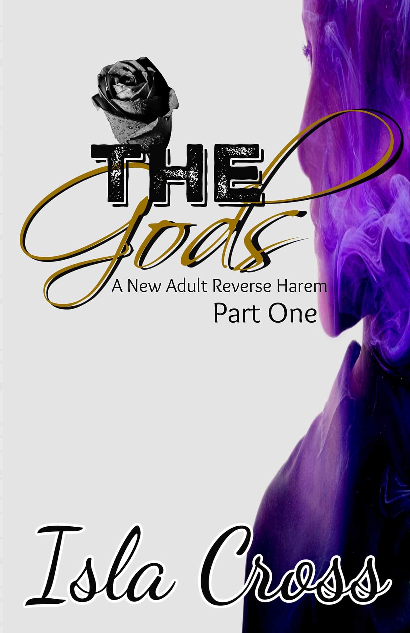 The Gods: Part One (The Gods, #1)