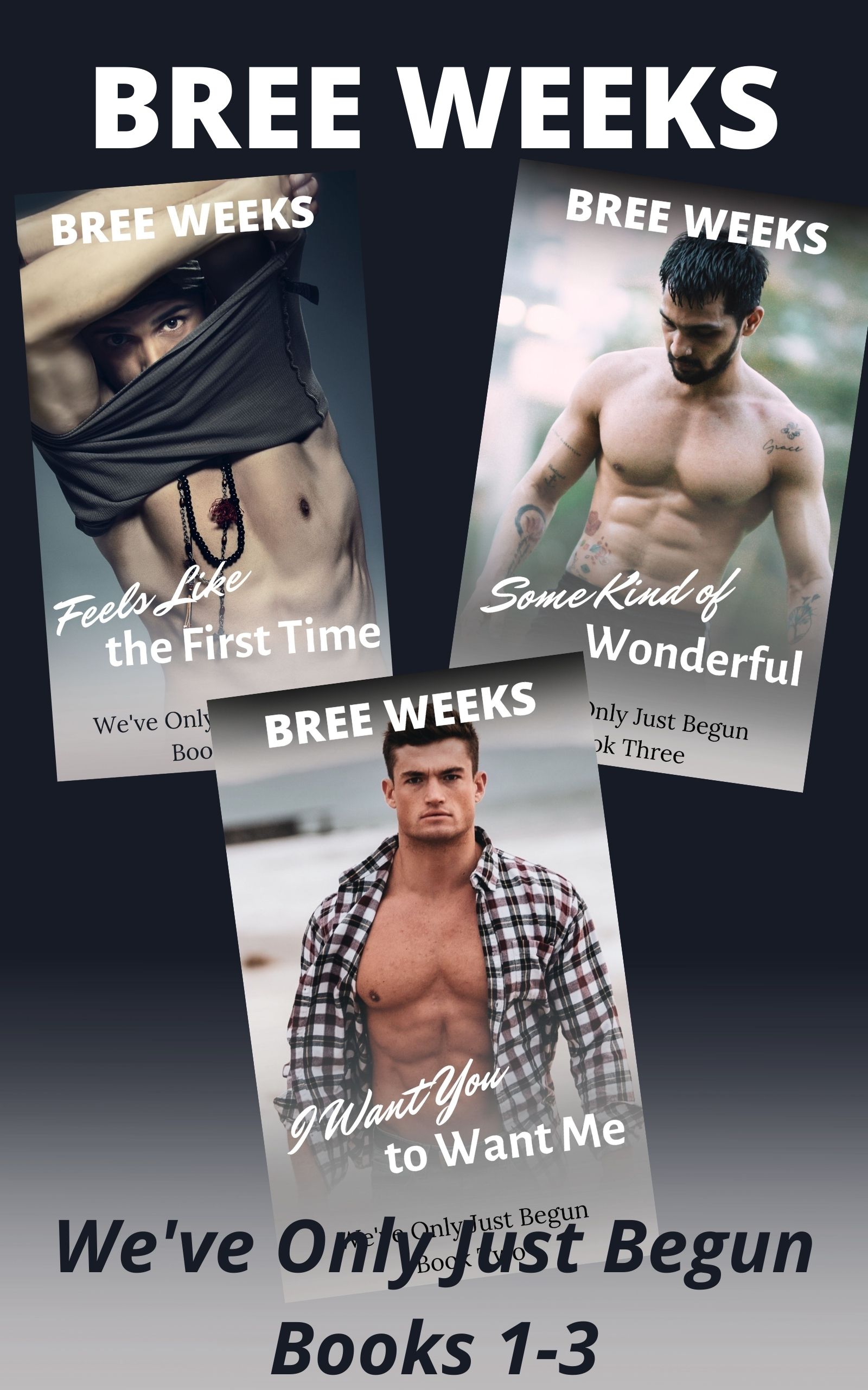 We've Only Just Begun: Books 1-3