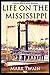 Life on the Mississippi - C...