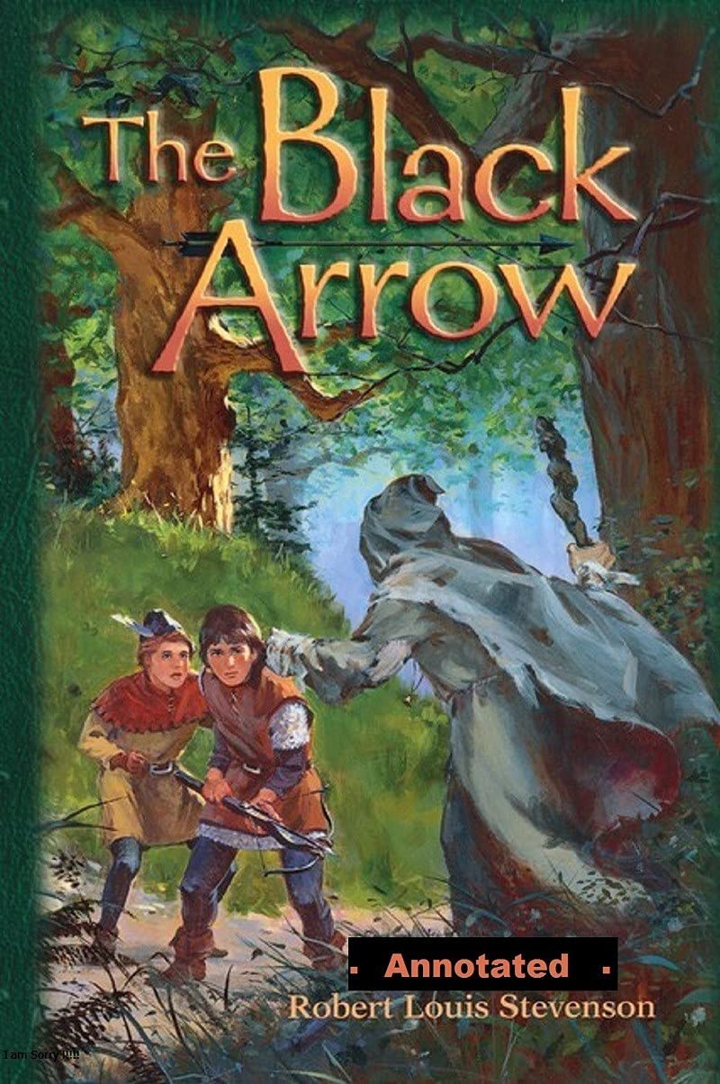 The Black Arrow Annotated
