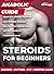 Steroids For Beginners: Bulking, Cutting, PCT, Keeping Gains