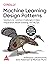 Machine Learning Design Patterns: Solutions to Common Challenges in Data Preparation, Model Building, and MLOps (Grayscale Indian Edition)