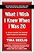 What I Wish I Knew When I Was 20 by Tina Seelig