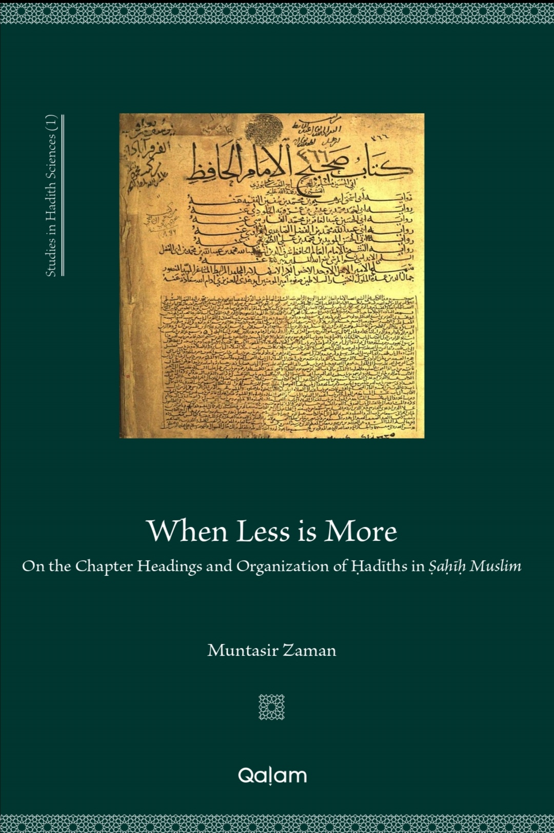 When Less is More: On the Chapter Headings and Organization of Ḥadīths in Ṣaḥīḥ Muslim (ebook)