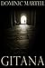 Gitana -1st Edition/1st Impression by Dominic Martell