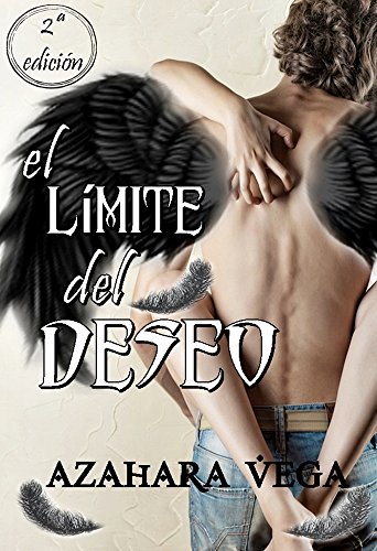 El límite del deseo (Saga Ángeles Caídos)