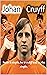 Johan Cruyff: Soccer is simple, but it is difficult to play simple.