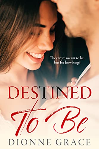 Destined to Be: Sweet Romantic Suspense