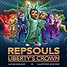REPSOULS: Liberty's Crown