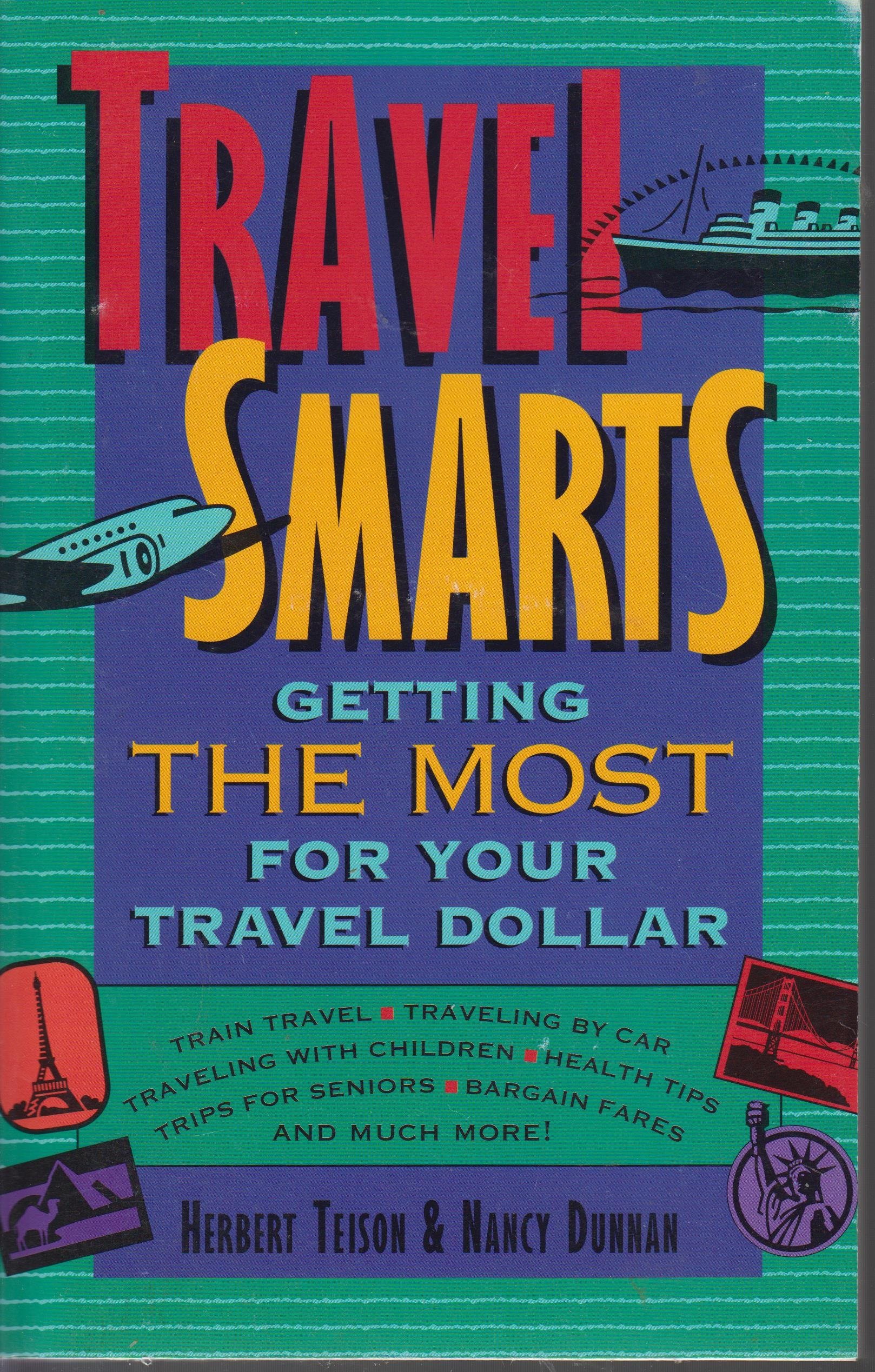 Travel Smarts: Getting the Most for Your Travel Dollar (Paperback)