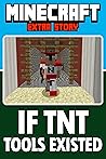 Minecraft: If TNT Tools Existed Minecraft: If TNT Tools Existed