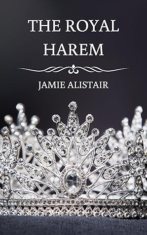 The Royal Harem (The Royal Harem, #1)