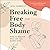 Breaking Free from Body Shame: Dare to Reclaim What God Has Named Good