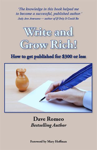 Write and Grow Rich!: How the get published for $300 or less