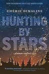 Book cover for Hunting by Stars (Marrow Thieves #2)