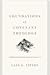 Foundations of Covenant Theology: A Biblical-Theological Study of Genesis 1-3