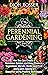 Perennial Gardening: How You Can Create a Perennial Garden and Grow Flowers, Vegetables, Shrubs, Herbs and Fruit along with Making It Beautiful Using Pruning Techniques (Grow Your Own Food)