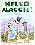 Hello Maggie! by Shigeru Yabu