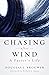 Chasing after Wind: A Pasto...