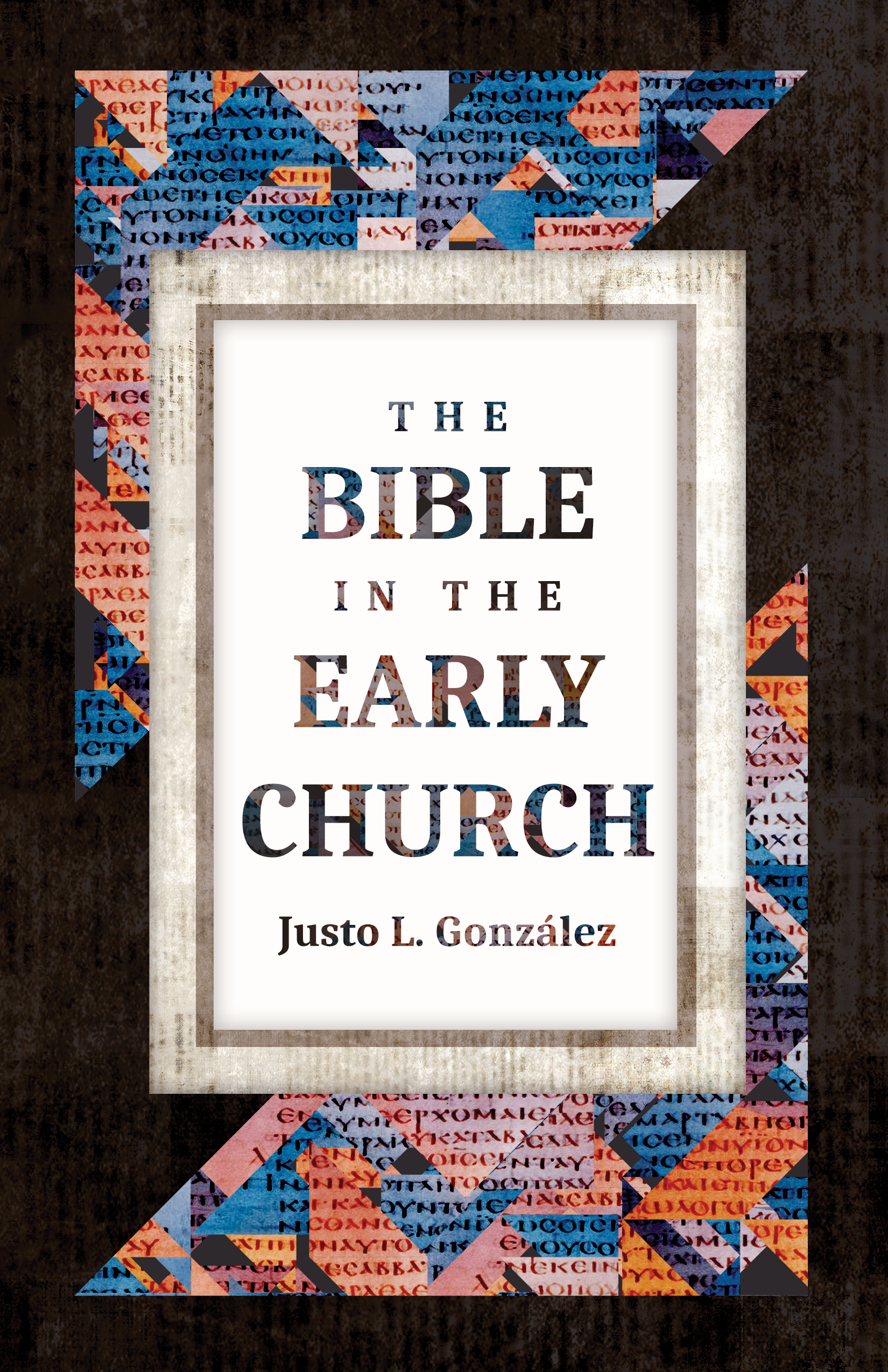 The Bible in the Early Church (Paperback)