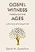 Gospel Witness through the Ages: A History of Evangelism