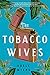 The Tobacco Wives