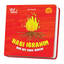 Nabi Ibrahim dan Api yang Dingin (Board book)