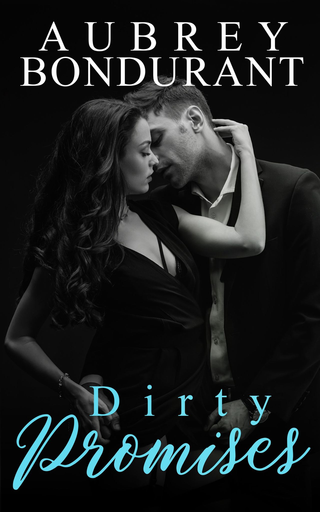 Dirty Promises (Dirty Duo #2)