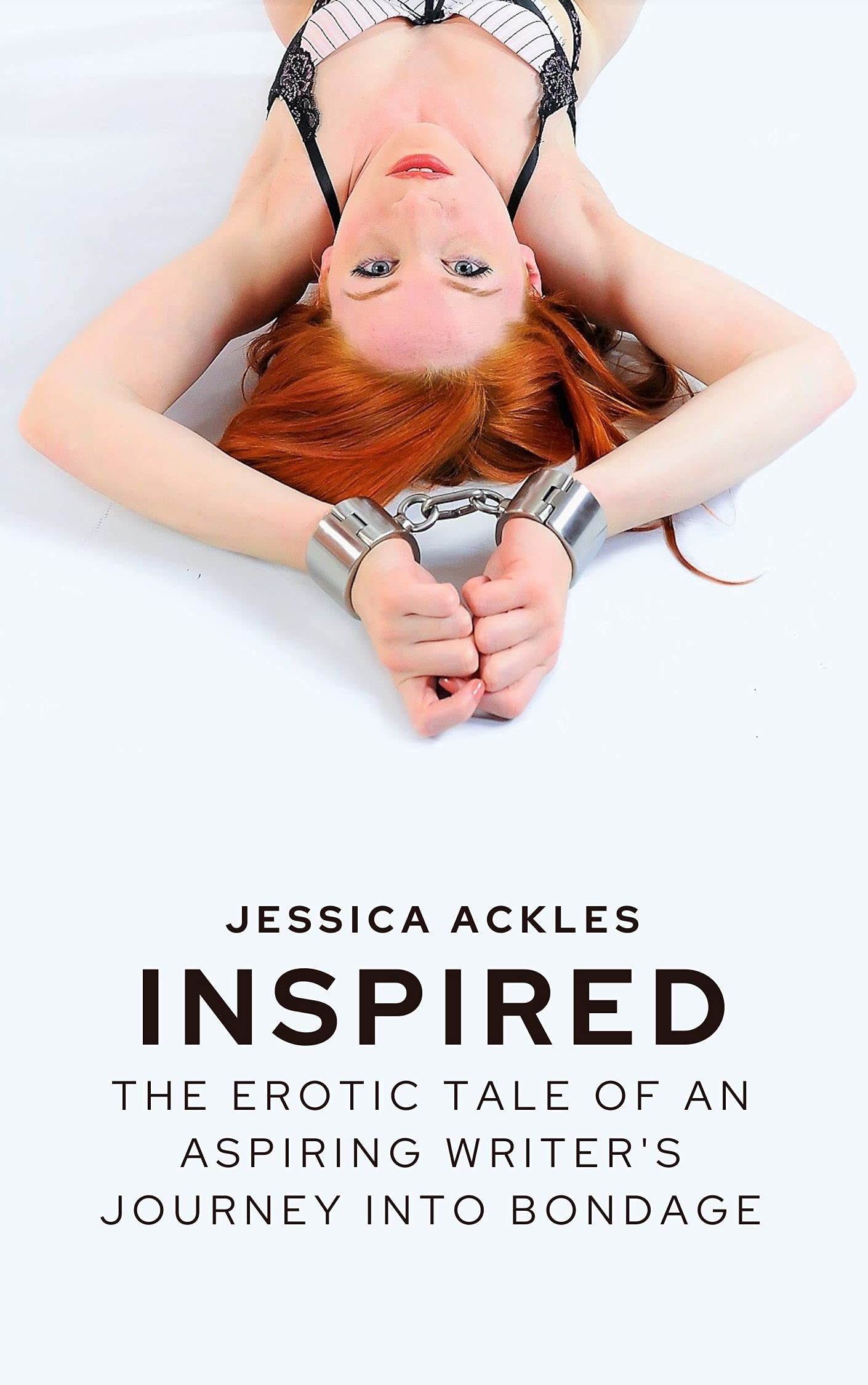 Inspired - The erotic tale of an aspiring writer's journey into bondage: An erotic lesbian BDSM romance (BDSM stories Book 3)