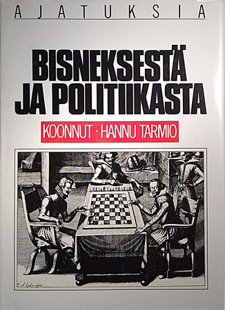 Ajatuksia bisneksestä ja politiikasta