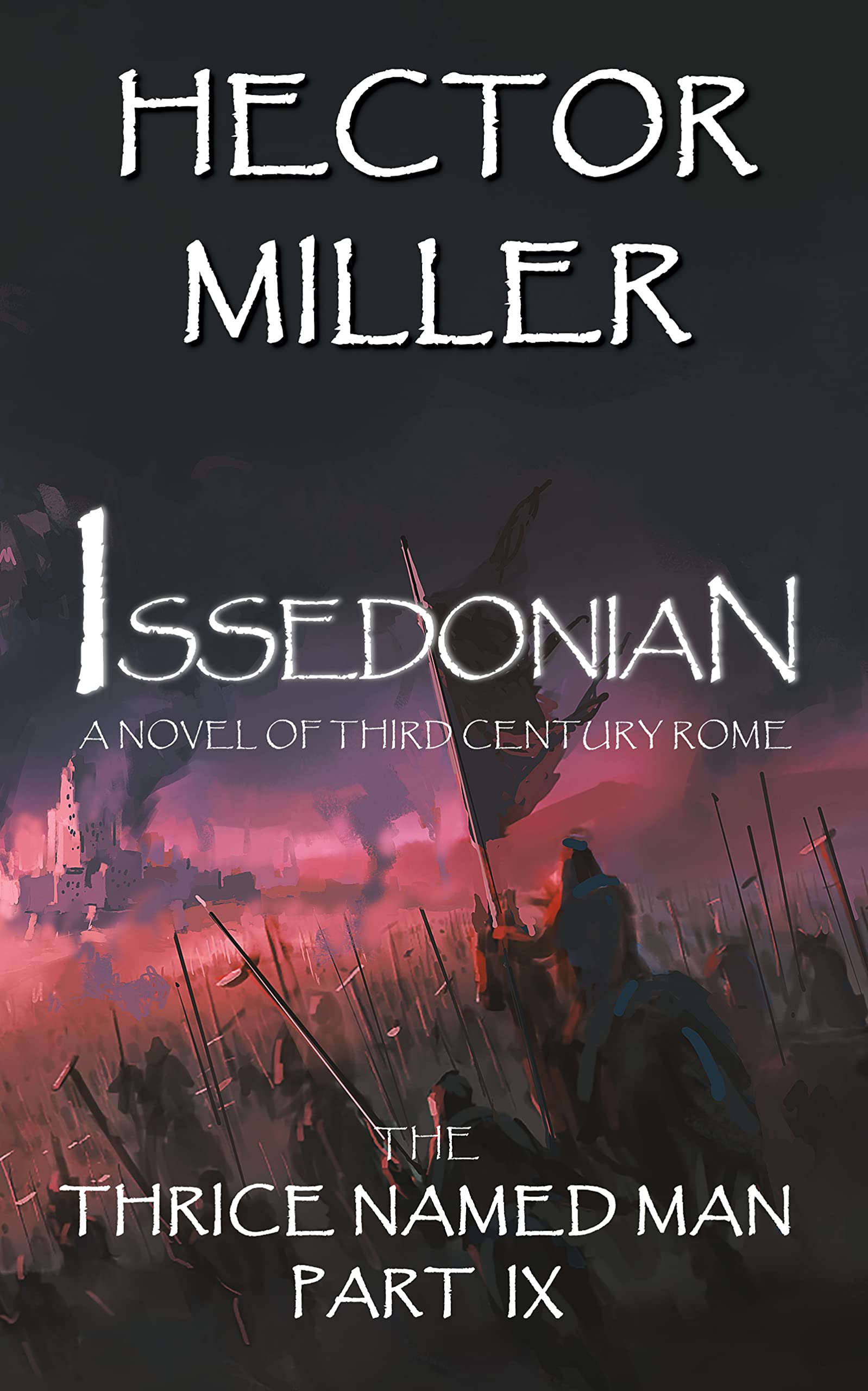 Issedonian (The Thrice Named Man #9)