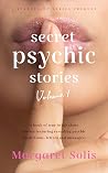 Secret Psychic Stories by Margaret Solis
