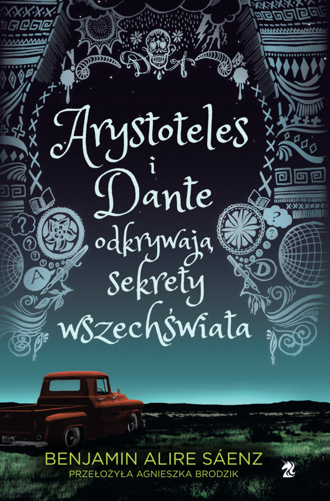 Arystoteles i Dante odkrywają sekrety wszechświata (Arystoteles i Dante, #1)