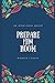 Prepare Him Room: An Intentional Advent Devotional