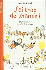 J'ai trop de chance ! (Paperback)