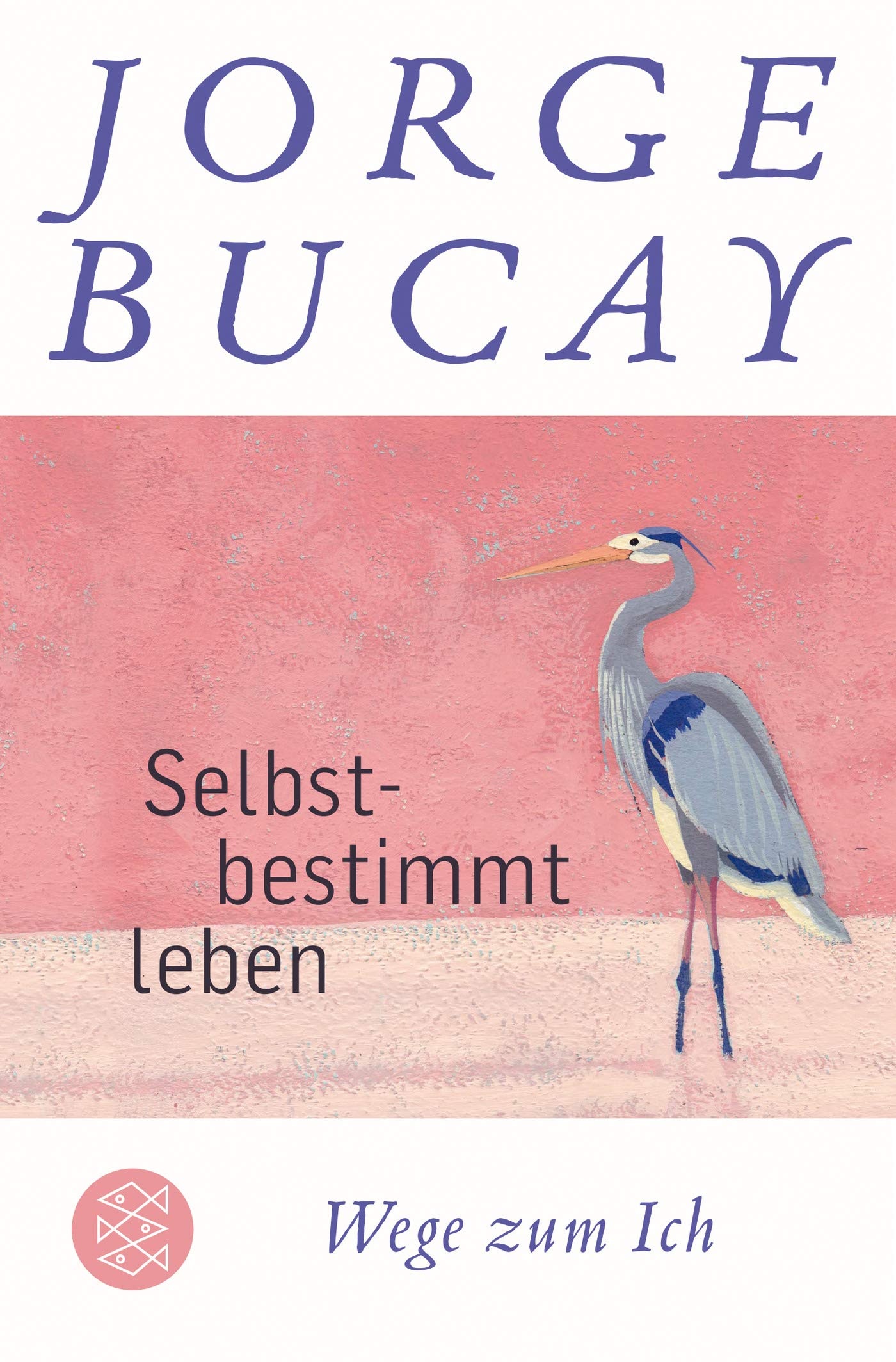 Selbstbestimmt leben: Wege zum Ich (Paperback)