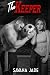 The Keeper by Savana Jade The Keeper by Savana Jade