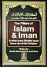 The Pillars of Islam & Iman - And What Every Muslim Must Know... by Muhammad Bin Jamil Zeno