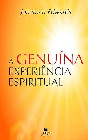 A GENUÍNA EXPERIÊNCIA ESPIRITUAL