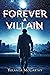 Forever a Villain